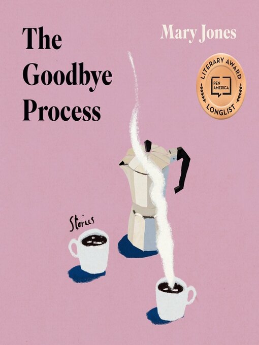 Title details for The Goodbye Process by Mary Jones - Available